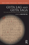 Guta Lag and Guta Saga: The Law and History of the Gotlanders