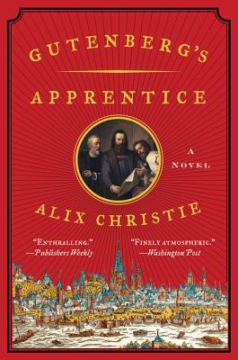 Gutenberg's Apprentice - Christie, Alix