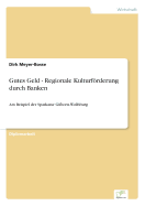 Gutes Geld - Regionale Kulturfrderung durch Banken: Am Beispiel der Sparkasse Gifhorn-Wolfsburg