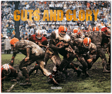 Guts & Glory: The Golden Age of American Football, 1958-1978