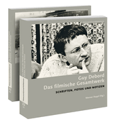 Guy Debord: Das Filmische Gesamtwerk [German-Language Edition]: Part 1: Schriften, Fotos Und Notizen & Part 2: Kommentare, Quellen Und Verweise