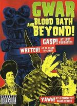 GWAR: Blood-Bath and Beyond