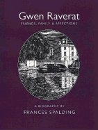 Gwen Raverat: Friends, Family, and Affections
