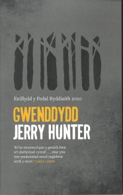 Gwenddydd - Enillydd y Fedal Ryddiaith 2010 - Hunter, Jerry