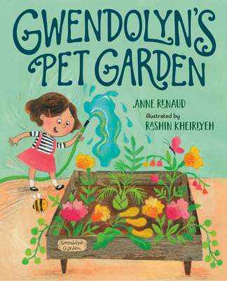 Gwendolyn's Pet Garden - Renaud, Anne