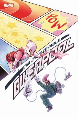 Gwenpool, the Unbelievable Vol. 5: Lost in the Plot - Hastings, Chris (Text by)