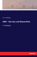 GWF - Das Gas und Wasserfach: 6. Jahrgang