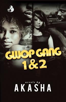 Gwop Gang 1 & 2 - Reeder, Akasha, and Belcher, Jordan (Editor)