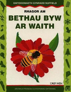 Gwyddoniaeth Gynradd Nuffield: Rhagor am Bethau Byw ar Waith