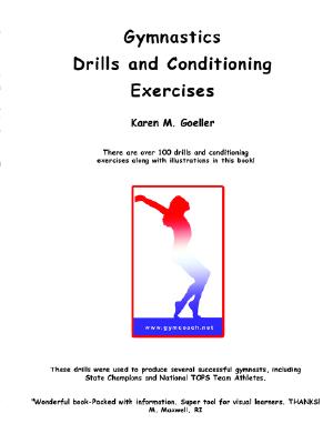 Gymnastics Drills and Conditioning Exercises - Goeller, Karen M