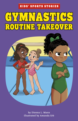 Gymnastics Routine Takeover - Mann, Dionna L