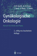 Gynkologische Onkologie: Manual fr Klinik und Praxis