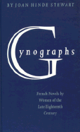 Gynographs: French Novels by Women, 1750-1800