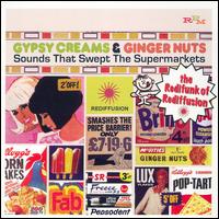 Gypsy Creams & Ginger Nuts: Sounds That Swept the Supermarkets - Various Artists