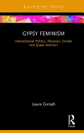 Gypsy Feminism: Intersectional Politics, Alliances, Gender and Queer Activism