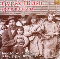 Gypsy Music From Bulgaria [2002] - Ibro Lolov