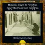 Gypsy Musician of Perpignan: De Sant Jaume Son