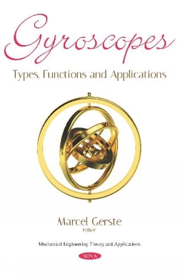 Gyroscopes: Types, Functions and Applications - Gerste, Marcel (Editor)
