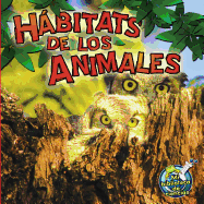 Hbitats de Los Animales: Animal Habitats