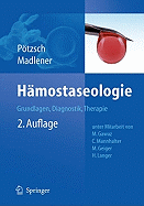 Hmostaseologie: Grundlagen, Diagnostik und Therapie