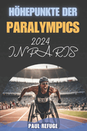 Hhepunkte der Paralympics 2024 in Paris