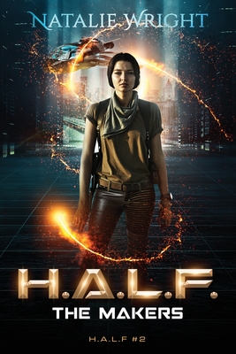 H.A.L.F.: The Makers - Wright, Natalie