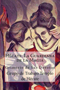 H?cate: La Guardiana de la Magia