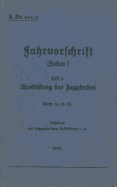 H.Dv. 465/2 Fahrvorschrift - Heft 2 Ausbildung des Zugpferdes: Vom 13.12.35 - Nachdruck 1943