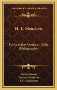 H. L. Mencken: Fanfare, the American Critic, Bibliography