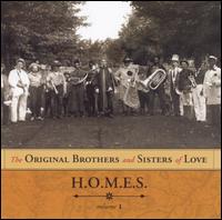 H.O.M.E.S., Vol. 1 - The Original Brothers and Sisters of Love