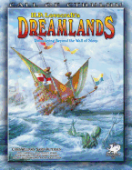 H.P. Lovecraft's Dreamlands: Roleplaying Beyond the Wall of Sleep - Williams, Chris, and Petersen, Sandy, and Appel, Shannon