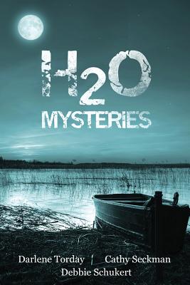 H2O Mysteries - Seckman, Cathy, and Schukert, Debbie, and Torday, Darlene