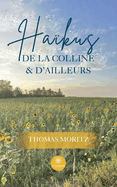 Ha?kus de la colline et d'ailleurs
