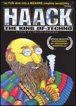 Haack: The King of Techno - Philip Anagnos