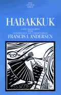 Habakkuk: A New Translation with Introduction and Commentary - Andersen, Francis I
