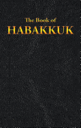 Habakkuk: The Book of