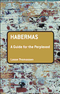 Habermas: A Guide for the Perplexed