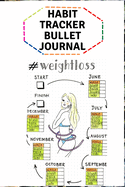 Habit Tracker Bullet Journal: Health/Fitness Fitness, Weight loss chart and Body measurement tracker