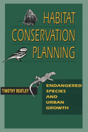 Habitat Conservation Planning: Endangered Species and Urban Growth