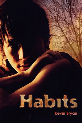 Habits - Bryan, Kevin