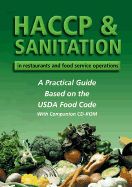 HACCP & Sanitation in Restaurants and Food Service Operations: A Practical Guide Based on the FDA Food Code
