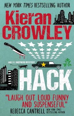 Hack: A F.X. Shepherd Novel - Crowley, Kieran