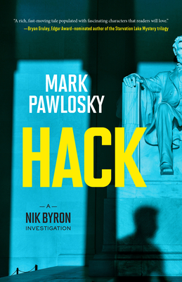 Hack: A Nik Byron Investigation - Pawlosky, Mark