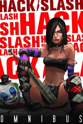 Hack/Slash Omnibus Volume 1 - Seeley, Tim, and Caselli, Stefano, and Crosland, Dave