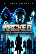 Hacked: A Select Cinematic History of Cybersecurity