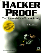 Hacker Proof: The Ultimate Guide to Network Security