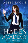 Hades Academy: Sixth Semester
