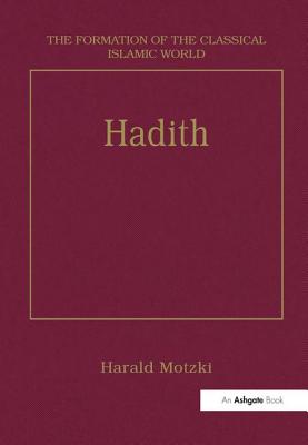 Hadith: Origins and Developments - Motzki, Harald (Editor)