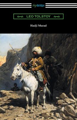 Hadji Murad - Tolstoy, Leo, and Maude, Aylmer (Translated by)