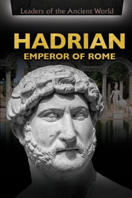 Hadrian: Emperor of Rome - Santillian, Beatriz, and Morgan, Julian